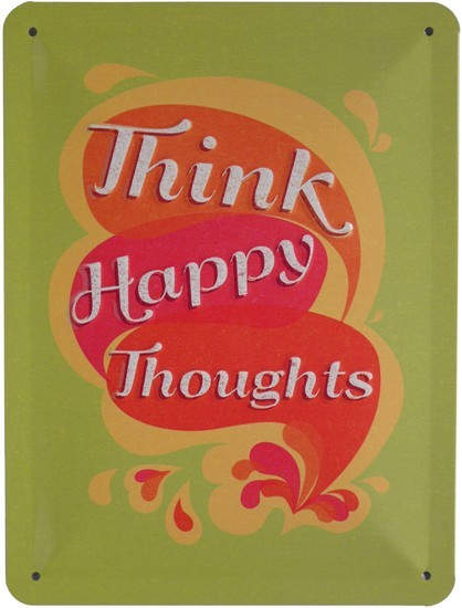 Blechschild geprägt 15 x 20 cm "Think Happy Thoughts"