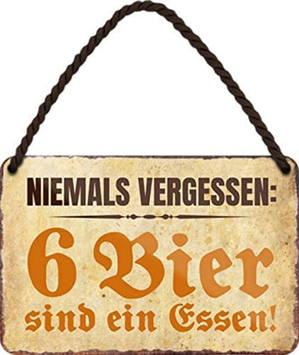 "6 Bier sind EIN Essen - Nicht vergessen "