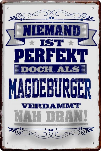 Blechschild "Niemand ist perfekt - Magdeburger"
