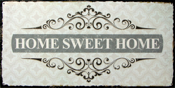 "Home sweet Home"