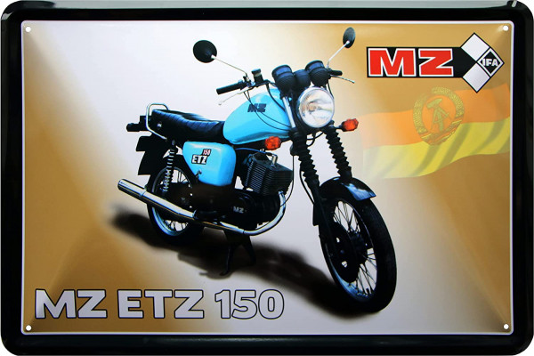 Blechschild " MZ ETZ 150 "