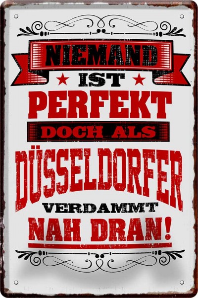 Blechschild "Niemand ist perfekt - Düsseldorfer"
