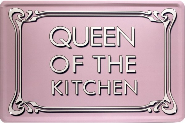 Blechschild " Queen of the Kitchen "
