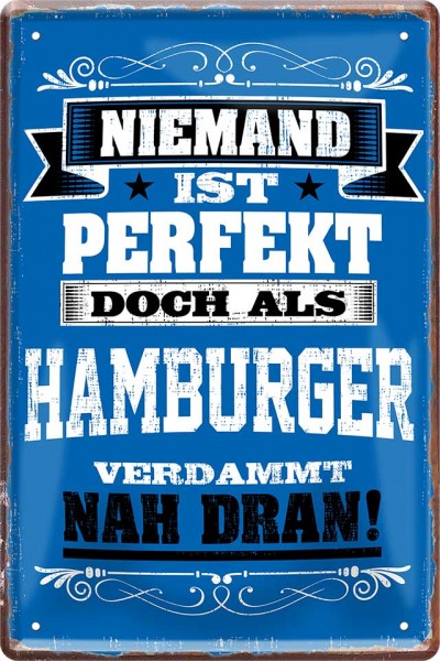 Blechschild "Niemand ist perfekt - Hamburger"