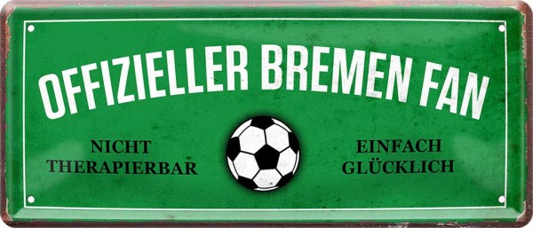 Blechschild "Fußball - Offizieller Bremen Fan"