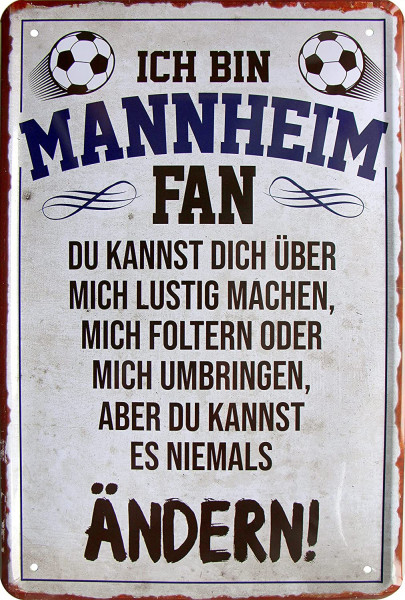 Blechschild "Ich bin Mannheim Fan"