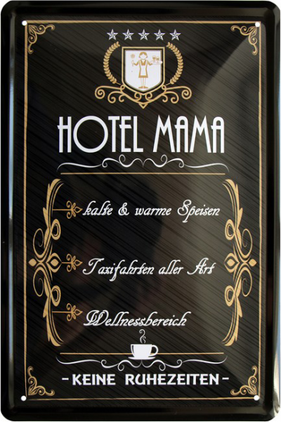 Blechschild " Hotel Mama "