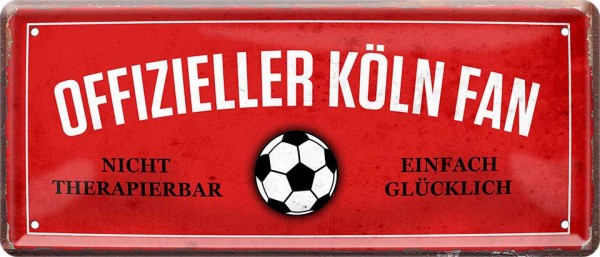 Blechschild "Fußball - Offizieller Köln Fan"